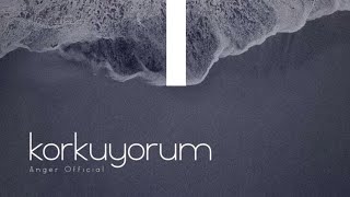 Anger - Korkuyorum Resimi