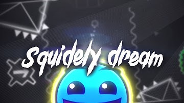 Squidely Dream by ME! (Easy 2*) | GEOMETRY DASH 2.11