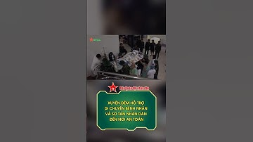 Cán bộ, chiến sĩ xuyên đêm hỗ trợ di chuyển bệnh nhân và sơ tán nhân dân đến nơi an toàn