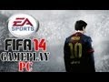 FIFA 2014 GAMEPLAY PC