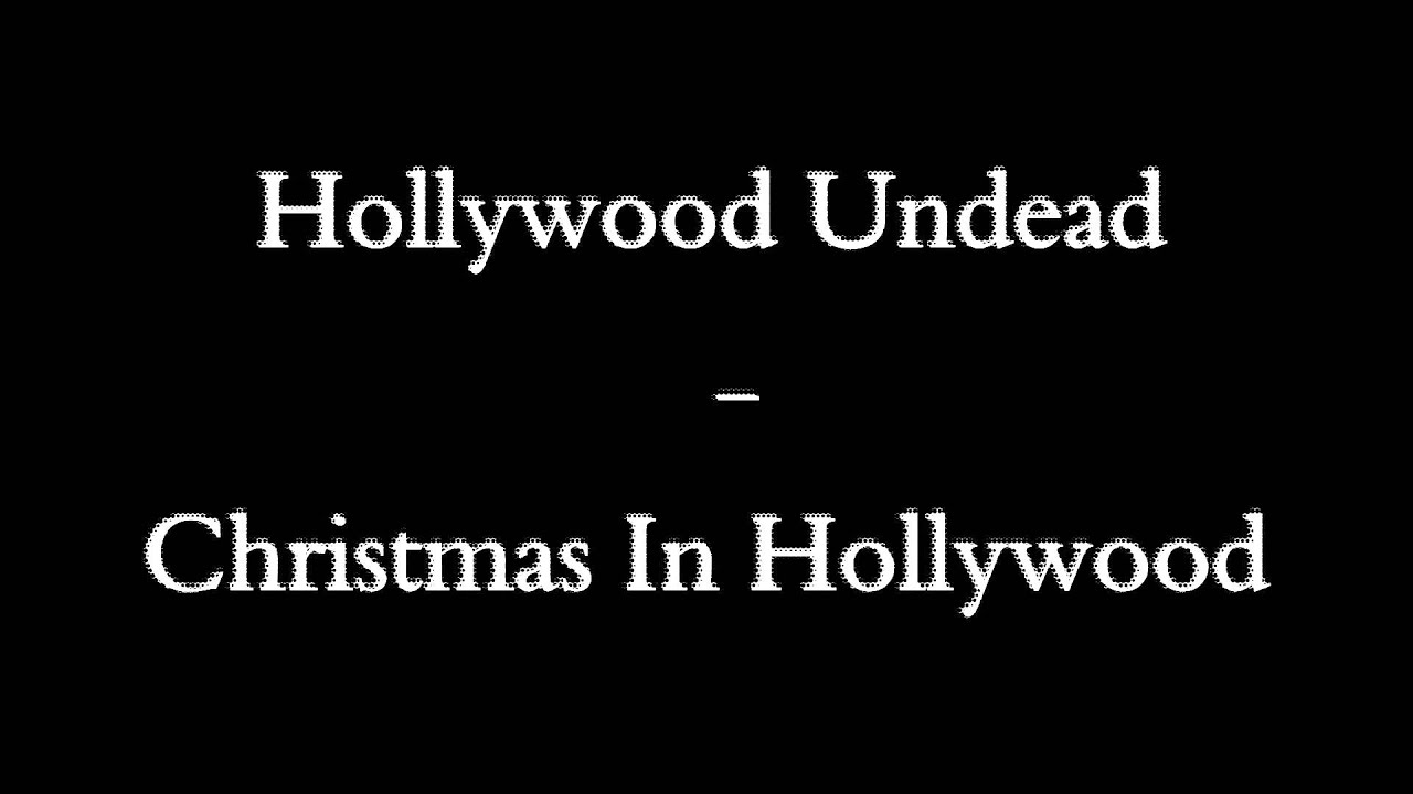 Hollywood Undead Christmas In Hollywood (clean) YouTube