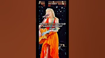 The most relatable Taylor Swift song from every album!