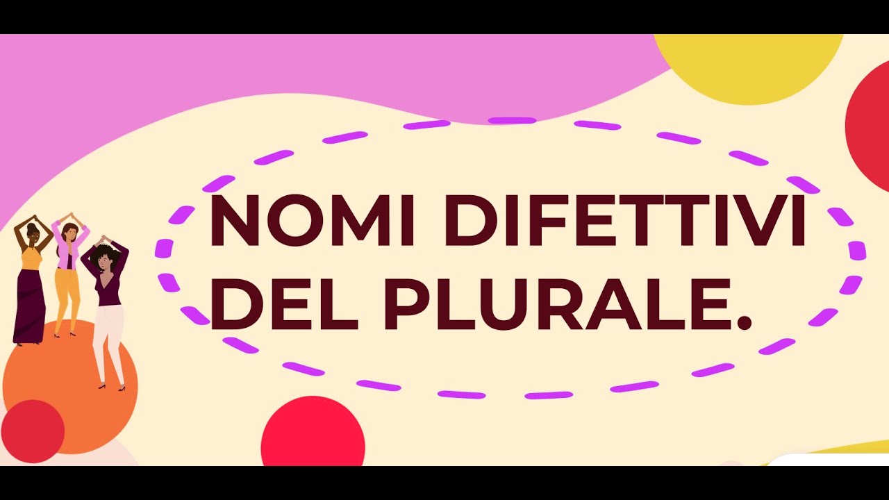 Nomi difettivi del plurale. - YouTube