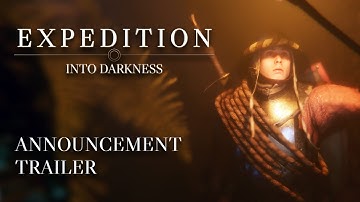 Expedition: Into Darkness — Announcement Trailer