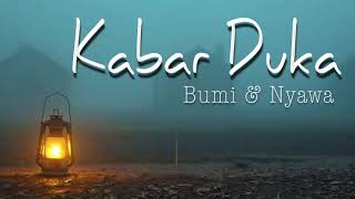 Download Lagu Bumi \u0026 Nyawa feat Yuranita - Kabar Duka MP3
