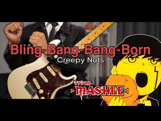 [🎼TABS] Bling-Bang-Bang-Born / Creepy Nuts | Mashle: Magic and Muscles S2 OP Cover class=