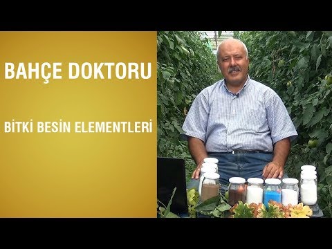Bahçe Doktoru - Bitki Besin Elementleri