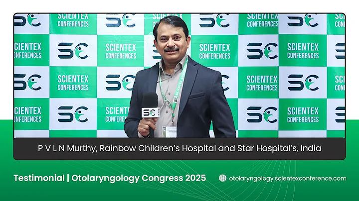 Testimonial by P V L N Murthy | Otorhinolaryngology Congress 2025