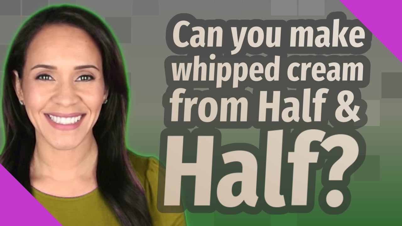 Can You Make Whipped Cream From Half Half Youtube Can You Make Whipped Cream From Half Half Youtube