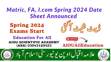 Matric, F.A, I.com Spring 2024 Date Sheet Announced | Aiou Date Sheet Matric, F.A, I.com Spring 2024