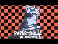 Paper Dolls SCRAPBOOK Slowed Down Reverb