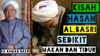 ceramah agama guru AHMAD BAKRI/kisah hasan al,basri#gurubakri #jumaidilchannel