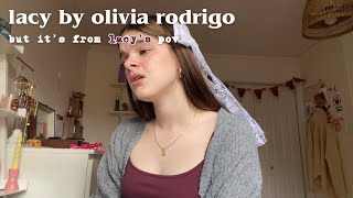 lacy by olivia rodrigo but it’s from lacy’s perspective (cover) Guide