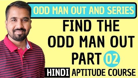 Find The Odd Man Out Part-2 Explained in Hindi l Odd Man Out and Series l Aptitude Course