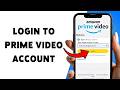 How To Login To Prime Video Account | Sign In To Amazon Prime 2026