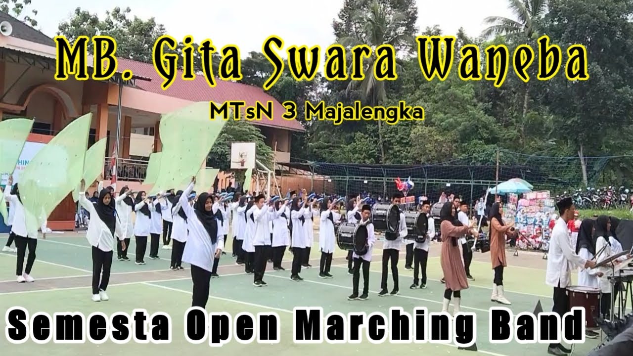 MB. Gita Swara Waneba MTsN 3 Majalengka || Semesta Open Marching Band 2023