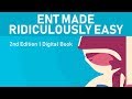 Ent made ridiculously easy  2nd edition  digital book