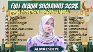 NURUL MUSTHOFA - ALMA ESBEYE ll BURIKTI - ALI GARA - YA RABB || FULL ALBUM VIRAL 2023