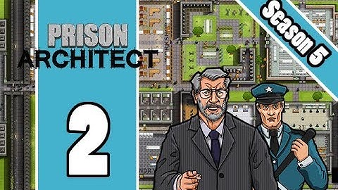 Prison Architect - S5 E2 - Perfect Low Security Prison Layout