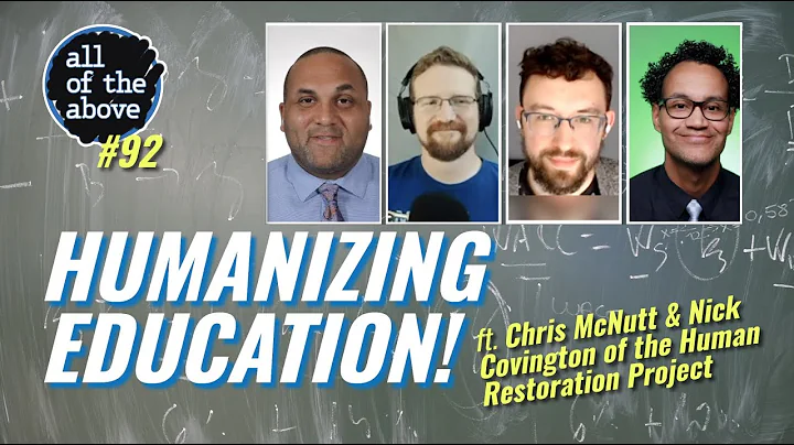Humanizing Education w/ Chris McNutt and Nick Covi...