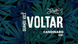 Grito Acústico - Quando você voltar (CANDINARO Remix)