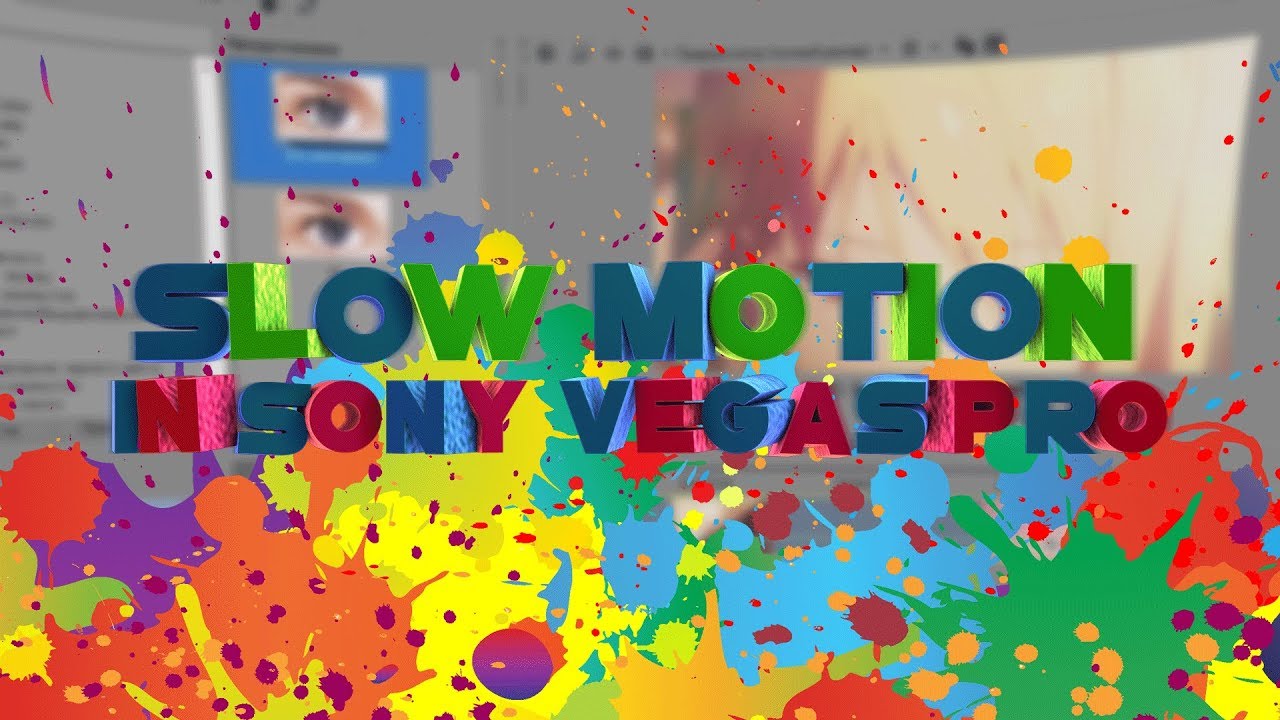 SLOW MOTION IS SONY VEGAS PRO| ТВИКСТОР В СОНИ ВЕГАС ПРО