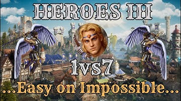 Heroes of Might and Magic III - Easy Way to 1v7 On Impossible with Commentary!