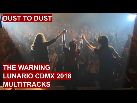 The Warning - Dust To Dust - Live At Lunario 2018 - Multitracks