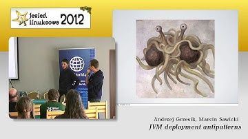 Andrzej Grzesik, Marcin Sawicki  JVM deployment antipatterns