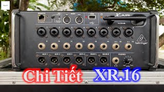 Review Chi Tiết Mixer Kỹ Thuật Số XR16, Hiền Lê audio