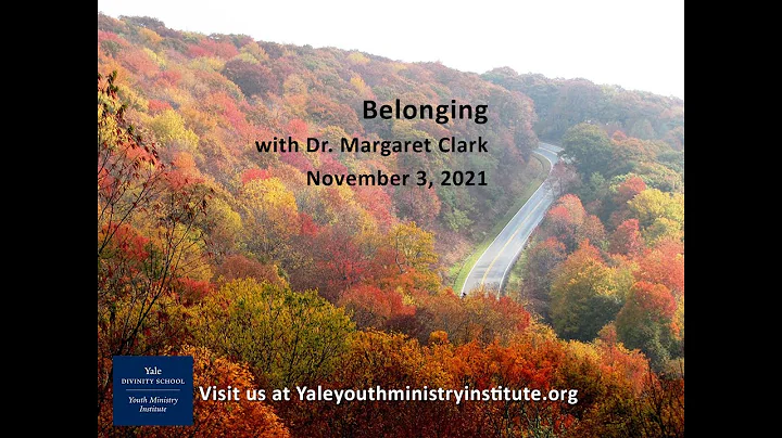Belonging with Dr. Margaret Clark
