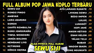  Album Sewu Siji  Tembang Pop Jawa Koplo Terbaru  Playlist Lagu Jawa Terpopuler 2026