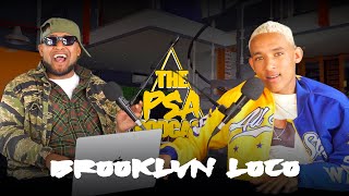 BROOKLYN LOCO DROPS THE DM'S | PSA PODCAST EP 21