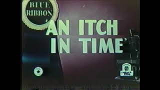 An Itch In Time 1943 - Blue Ribbon Reissue Les With Cut Ending