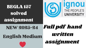 BEGLA 137 solved assignment 2023-24 / begla137 solved assignment 2024 / ignou begla 137 2024