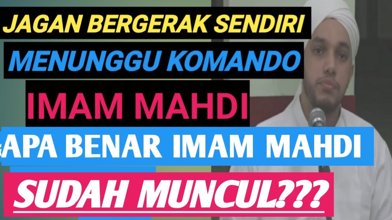 APAKAH IMAM MAHDI SUDAH MUNCUL - YouTube
