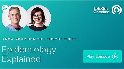 What is Epidemiology? - Epidemiology explained - 'Know your health' series, Episode 3