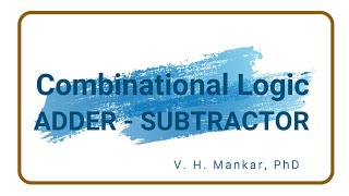3.5 Combinational Logic | HS | FS | 4 bit Adder | IC 7483 | Adder/Subtractor | V H Mankar |
