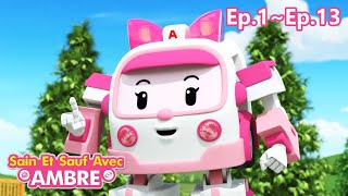 Sain et Sauf avec Ambre | EP01~EP13 NON STOP | Dessin Animé pour les Enfants | Robocar POLI télé