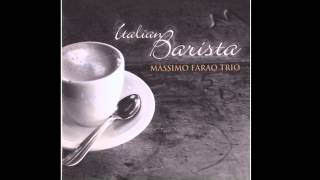 Massimo Farao Trio - Roma Nun Fa`La Stupida Stasera chords