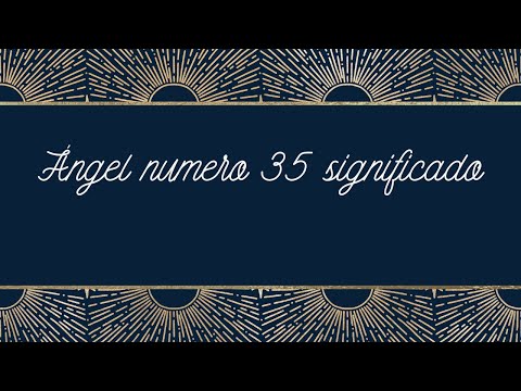Ángel numero 35
