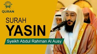 Surah Yasin I Syeikh Abdul Rahman Al Ausy  ||LearnWithQuran