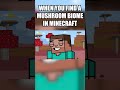 When you find a mushroom biome in Minecraft #minecraft #shorts