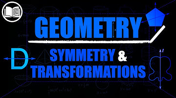 Symmetry & Transformations
