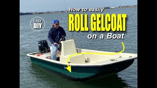 How to easily roll Gelcoat on a boat