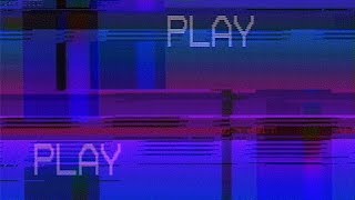 GLITCH/vhs / PLAY 3