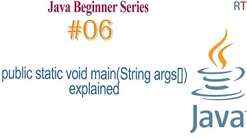 Java-06-public static void main explained || Java Programming Tutorial