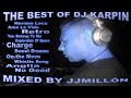 Lo mejor de dj karpin breakbeat retro mixed by jjmillon