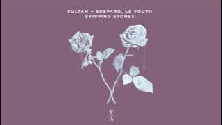 Sultan   Shepard, Le Youth - Skipping Stones