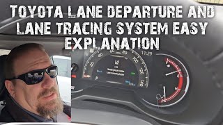 Toyota Lane departure and lane tracing explanation. Also lane centering.